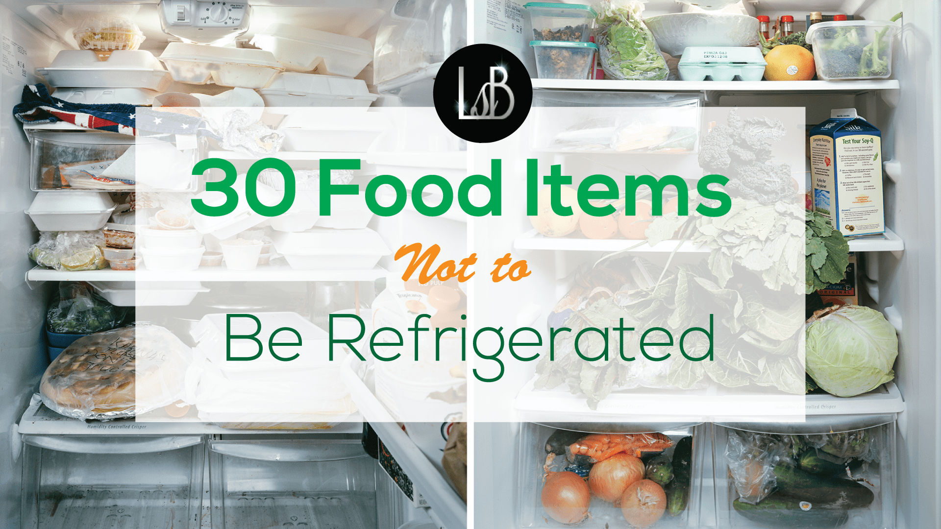 29 Foods That Should Not Be Refrigerated