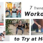 Seven Trending Workouts to Try At Home - Living Style Bits