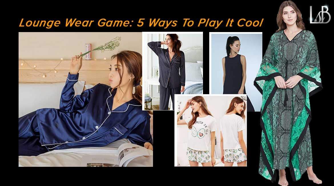 Upgrade your Nightwear collection this Quarantine-with these 5 clothing options - Living Style Bits