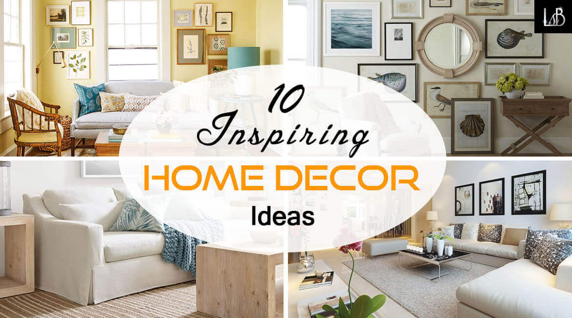 10 Inspiring Home Decor Ideas - Living Style Bits