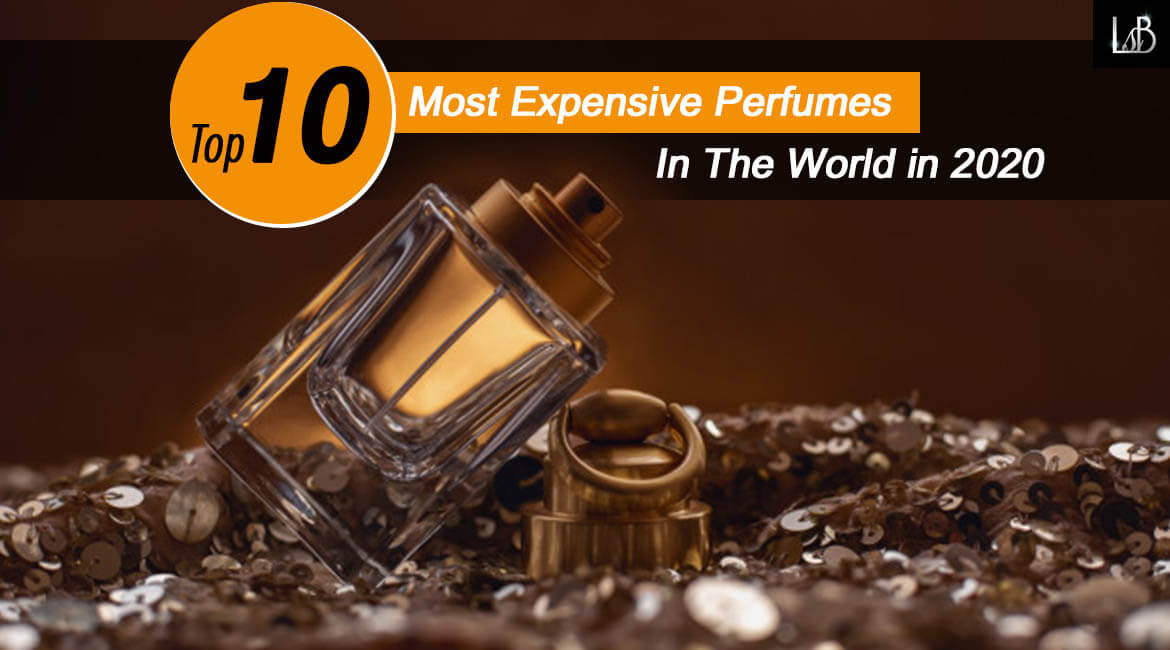 Top 10 Most Expensive Perfumes In The World In 2020 - Living Style Bits