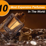 Top 10 Most Expensive Perfumes in The World In 2020