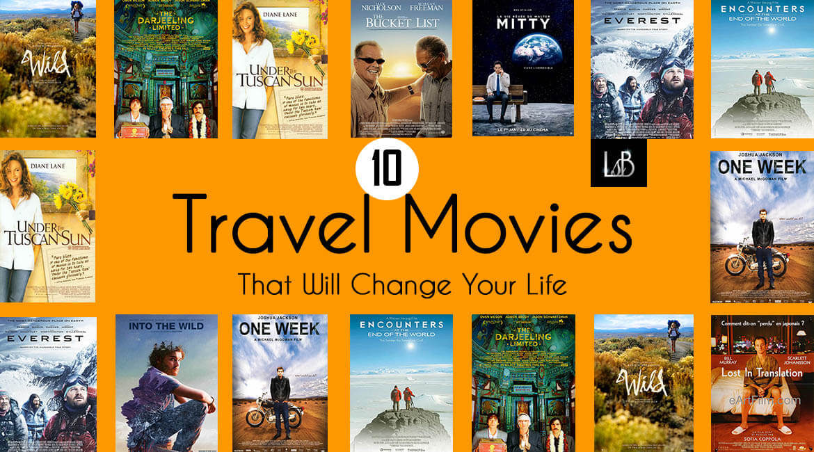 10 Travel Movies That Will Change Your Life - Living Style Bits