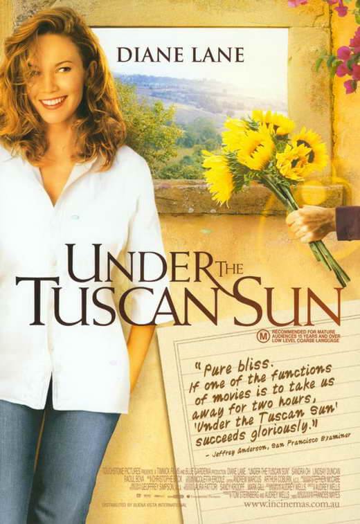 Under the Tuscan sun - Audrey Wells - Travel Movies That Will Change Your Life - Living Style Bits